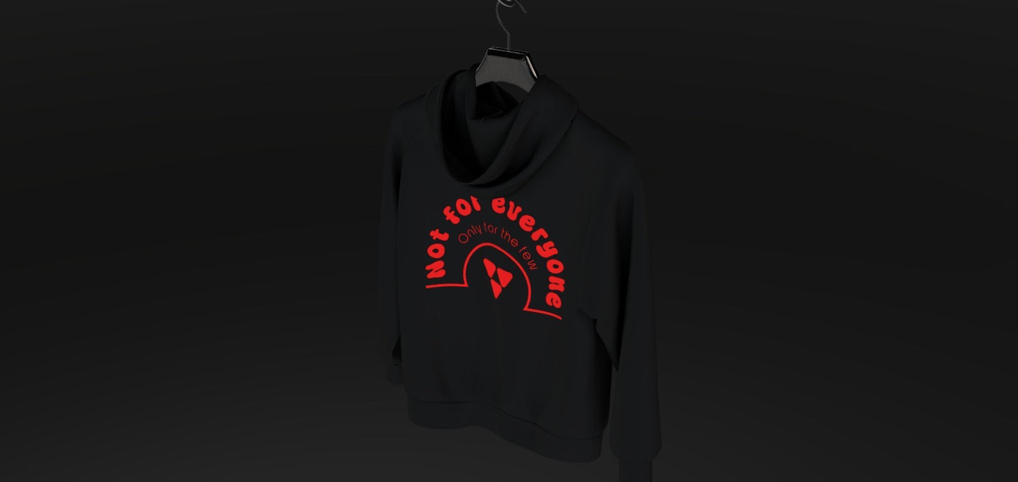 "Not For Everyone" Exclusive Hoodie